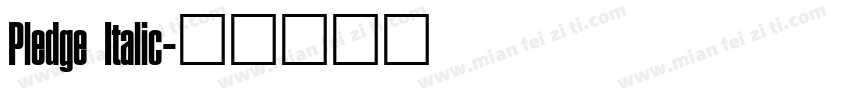 Pledge Italic字体转换